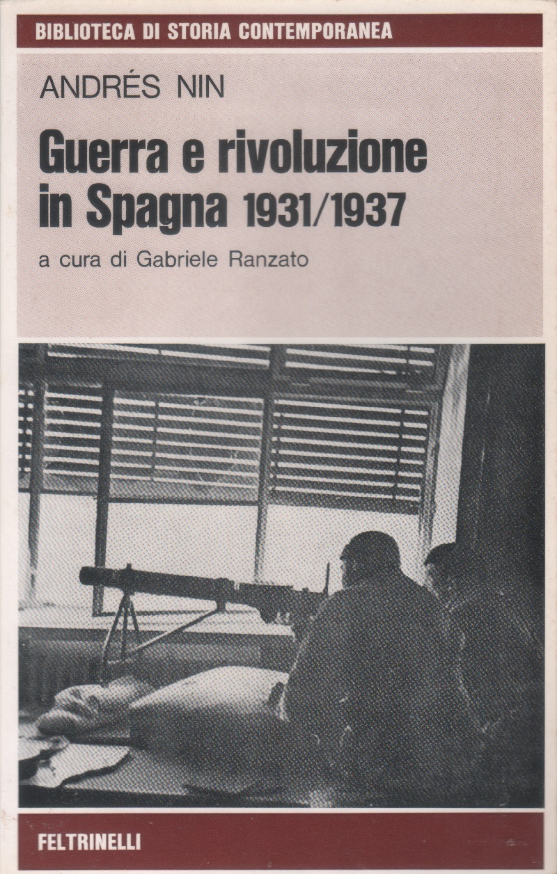 Guerra e rivoluzione in Spagna 1931/1937 - Andrés Nin