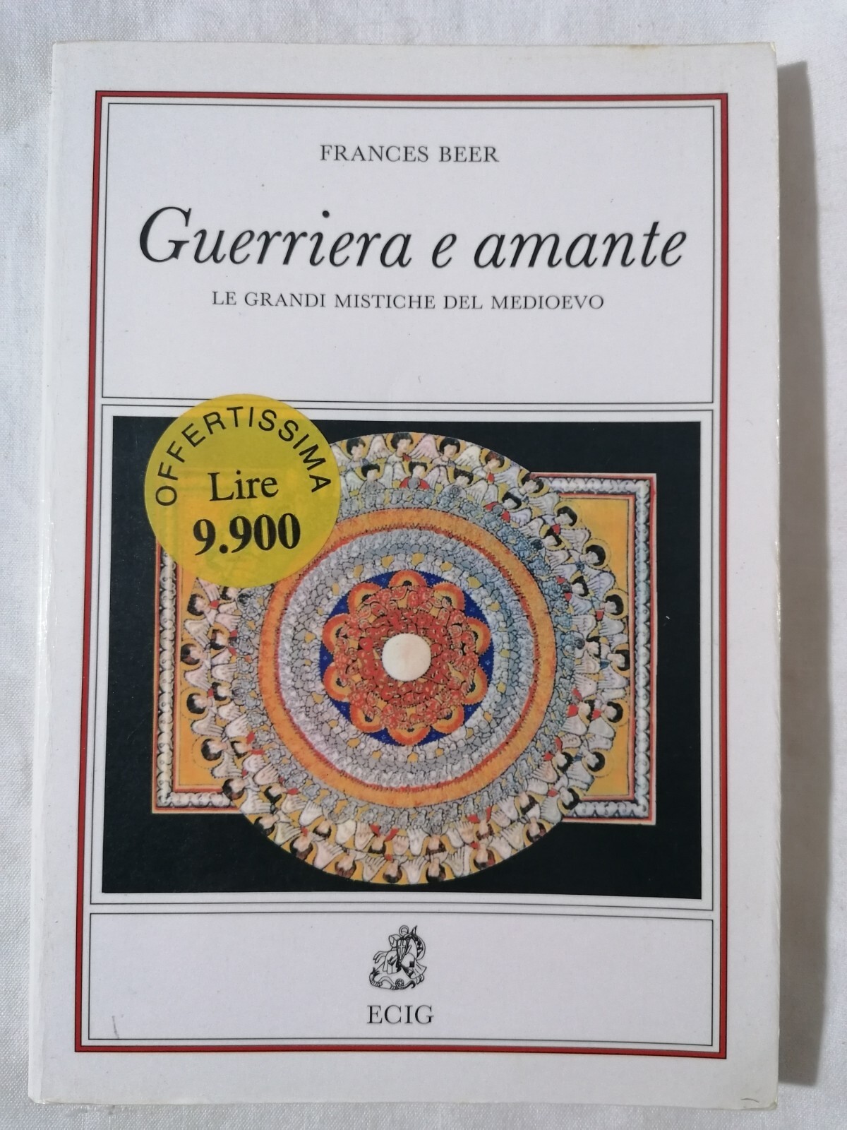 Guerriera e Amante - Le grandi Mistiche del Medioevo