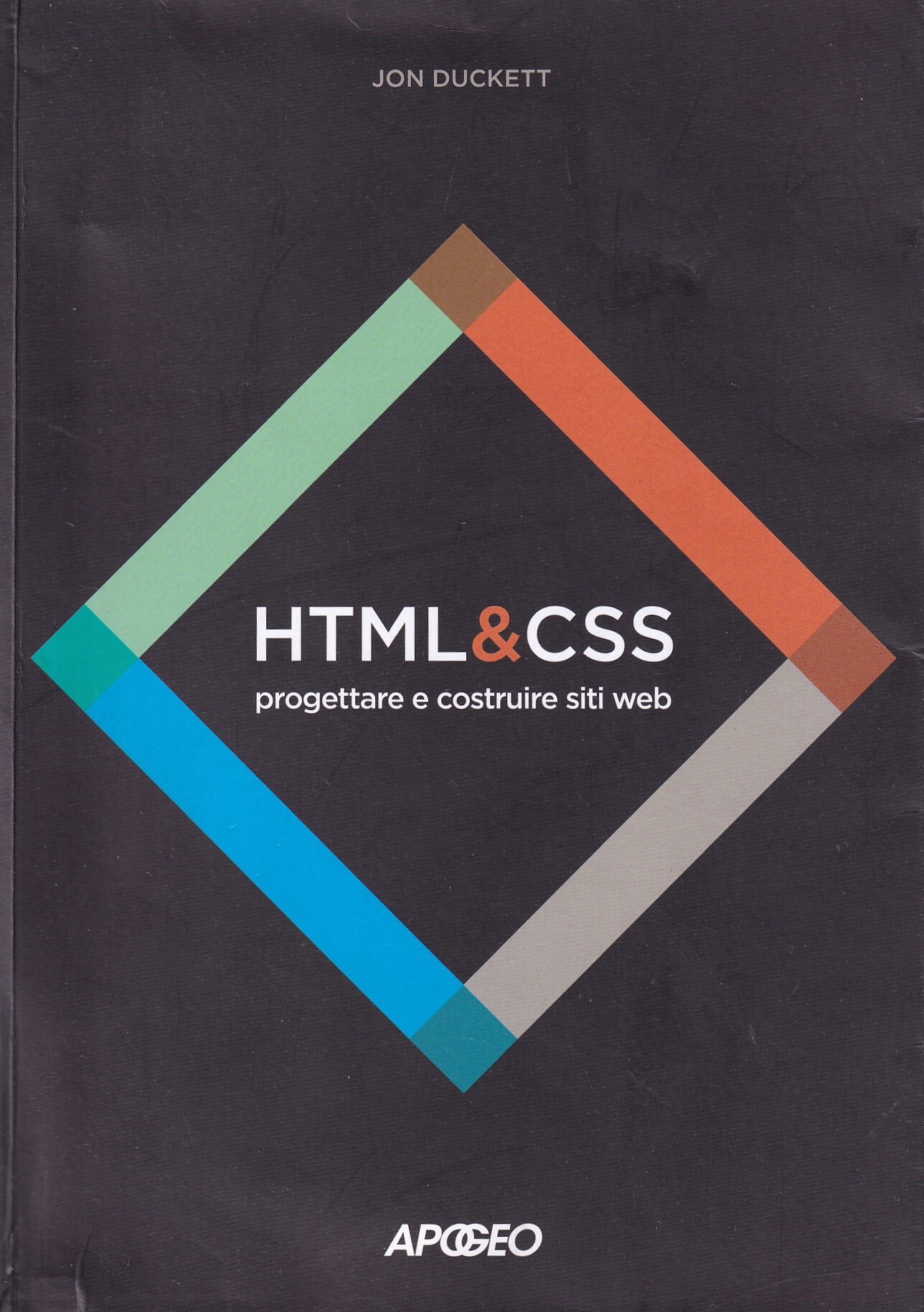 HTML e CSS. Progettare e costruire siti web. Con Contenuto …
