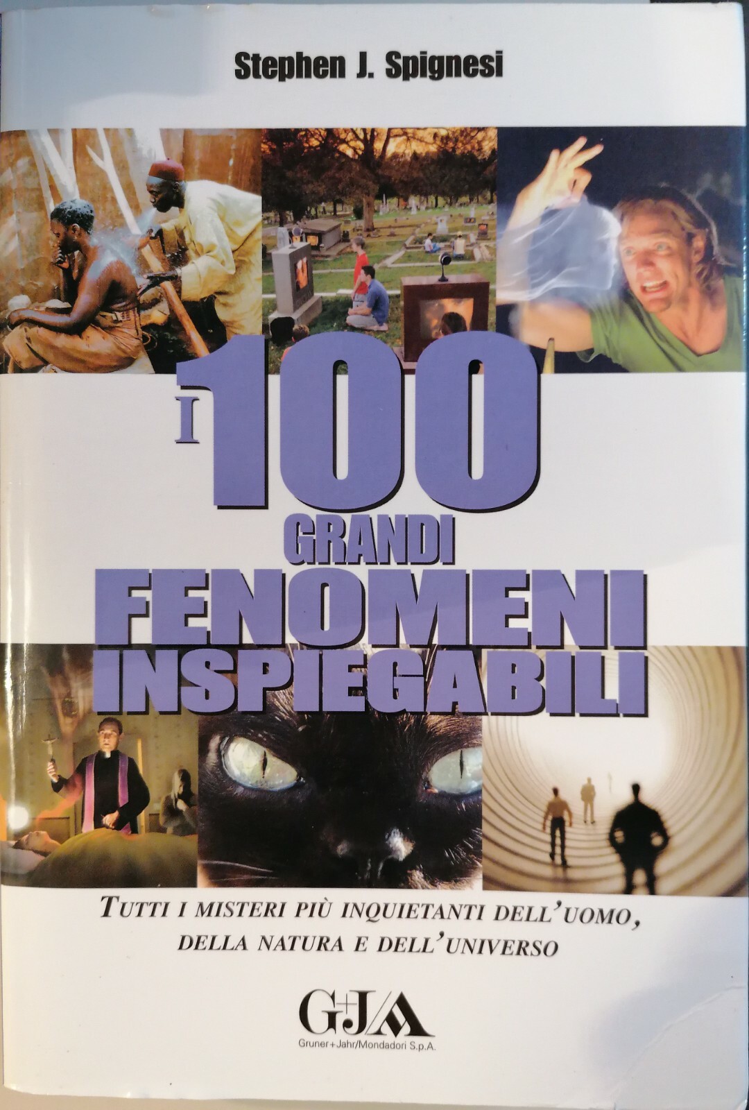 I 100 grandi fenomeni inspiegabili - Libro di Stephen J. …