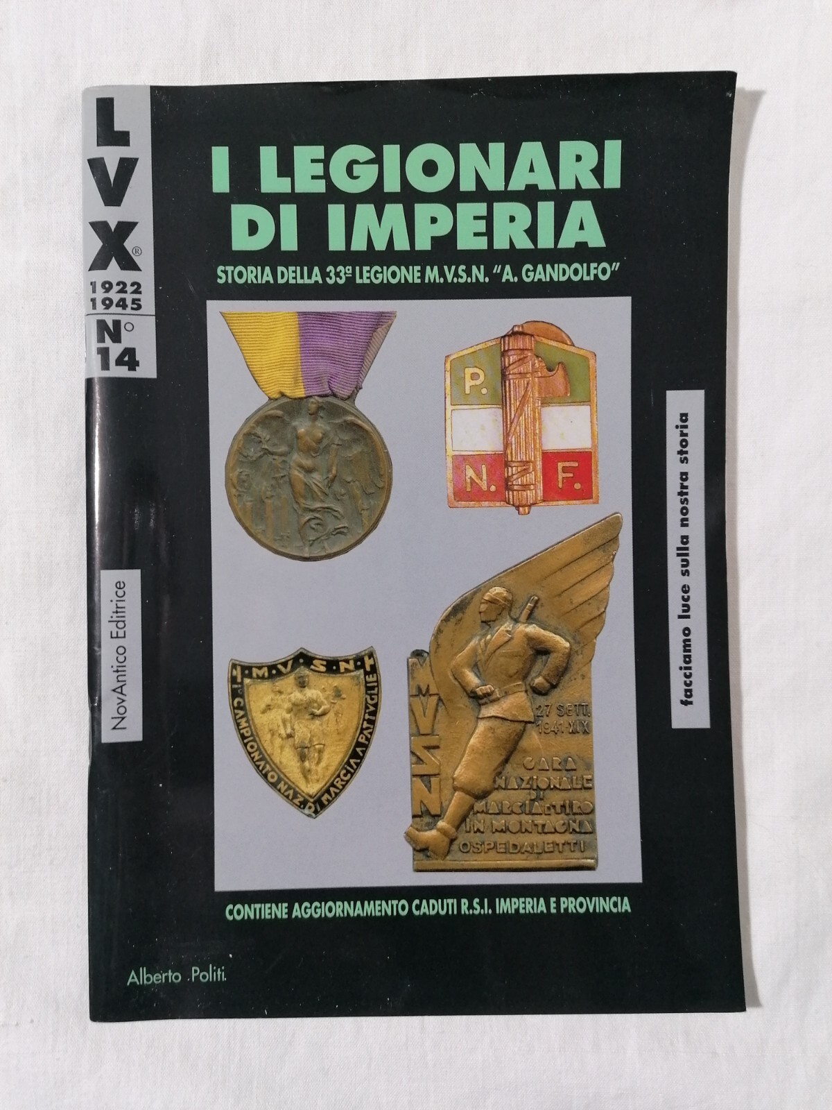 I Legionari di Imperia - Libro 33^ Legione Gandolfo Alberto …