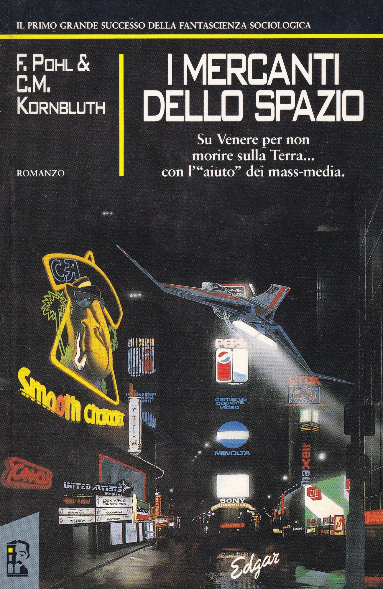 I Mercanti dello Spazio. Fantascienza Sociologica