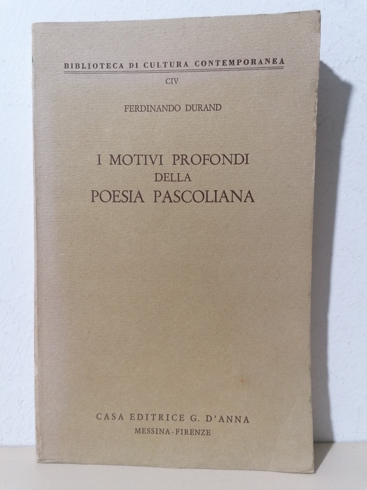 I Motivi Profondi Della Poesia Pascoliana Libro Ferdinando Durand Autografato