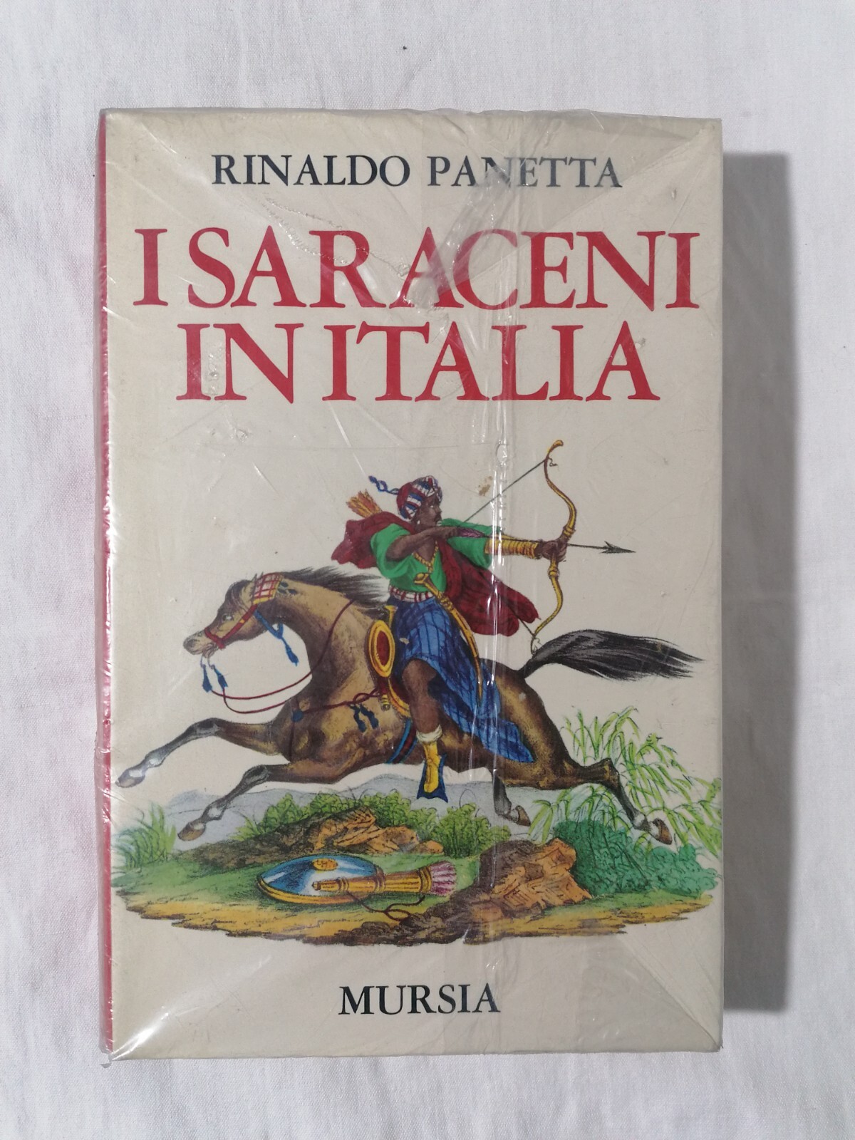 I Saraceni in Italia Libro Rinaldo Panetta Mursia copertina rigida …