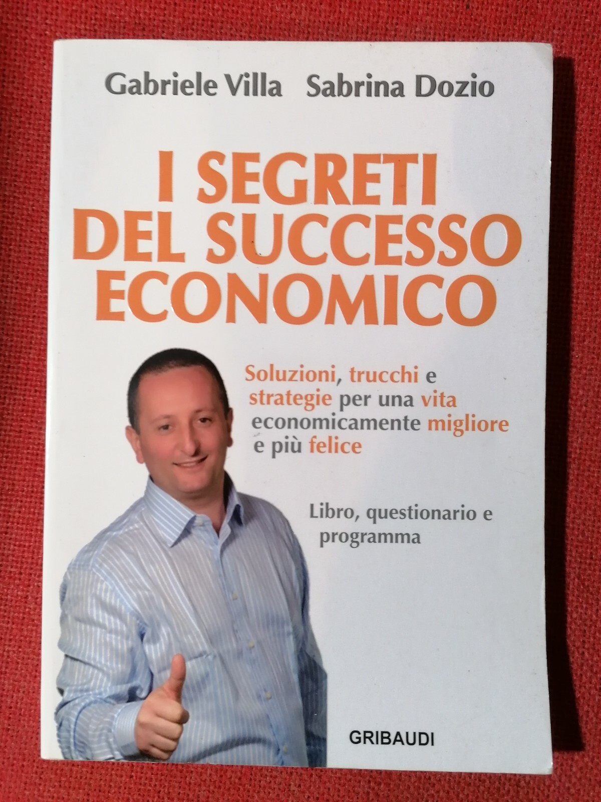 I Segreti Del Successo Economico Libro Villa - Dozio strategie …