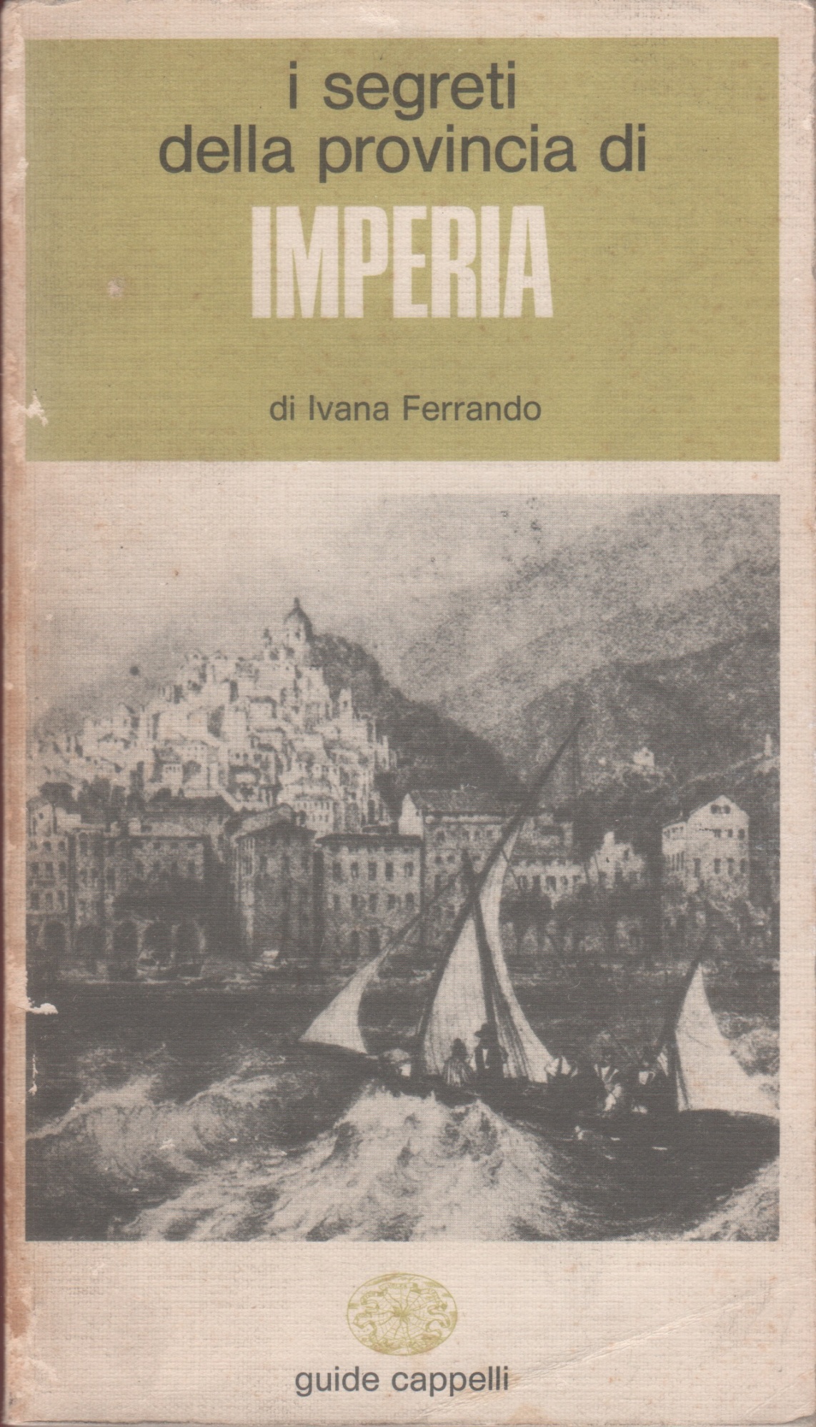 I segreti della provincia di Imperia - Ivana Ferrando