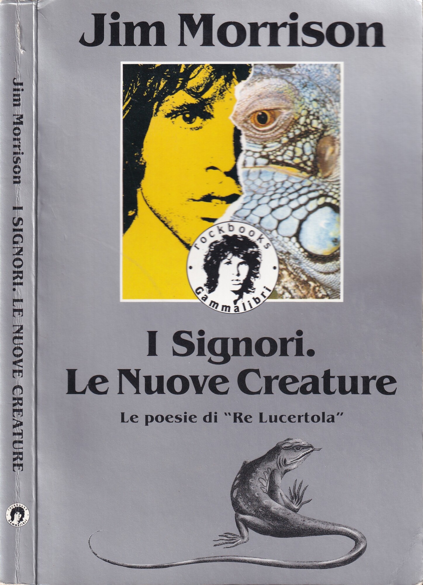 I Signori. Le nuove creature - Le poesie di Re …