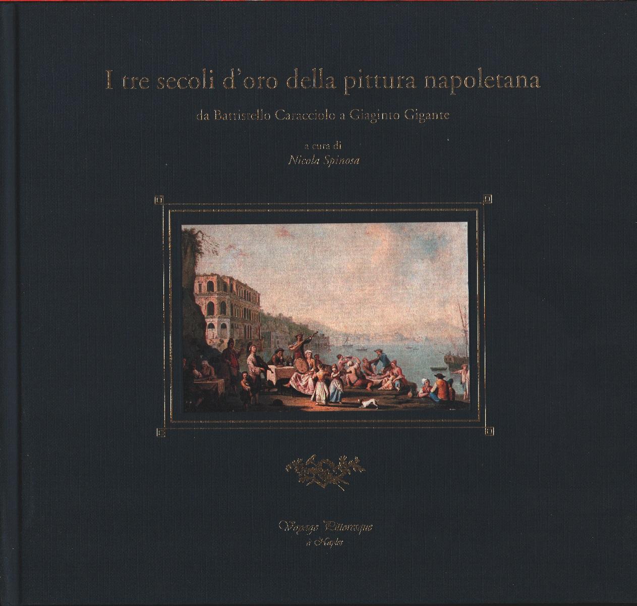 I tre secoli d'oro della pittura napoletana da Battistello Caracciolo …