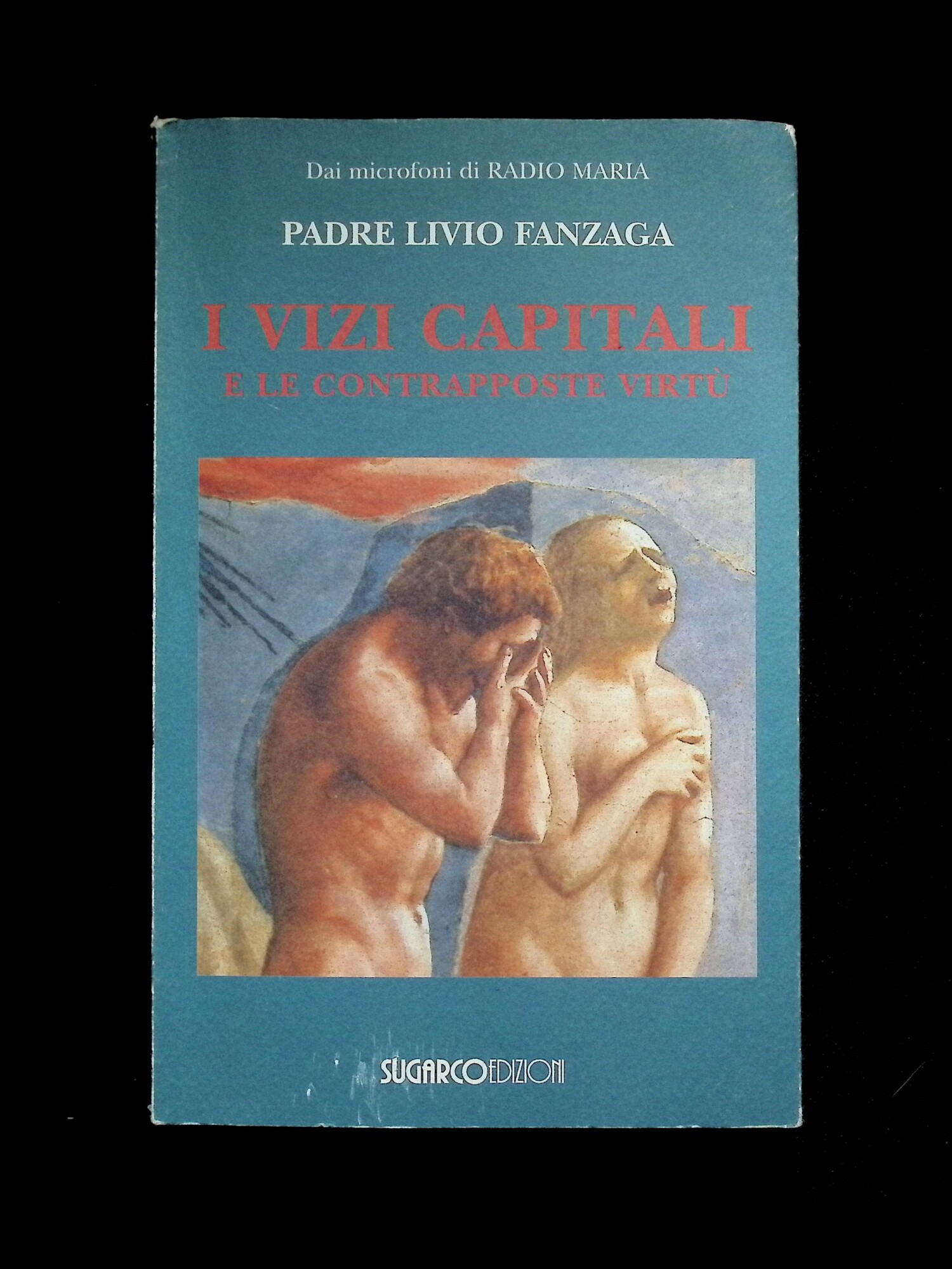 I Vizi capitali e le contrapposte virtù