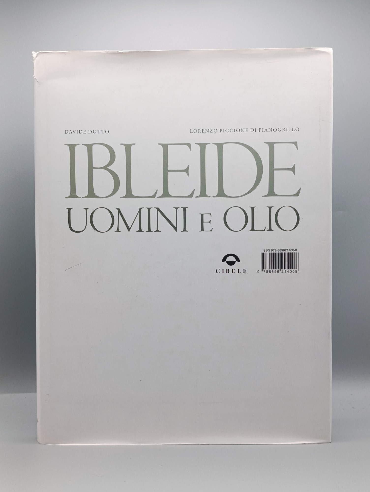 Ibleide. Uomini e olio