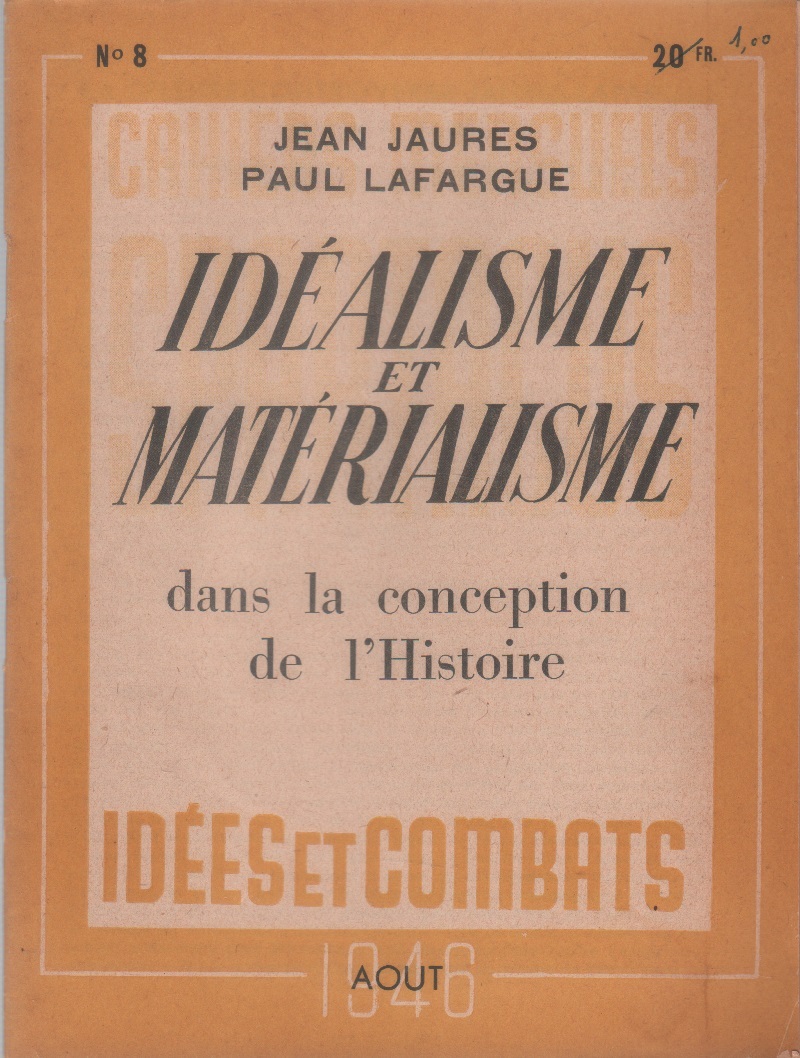 Idéalisme et matérialisme - Jean Jaurès, Paul Lafargue. Spartacus n. …