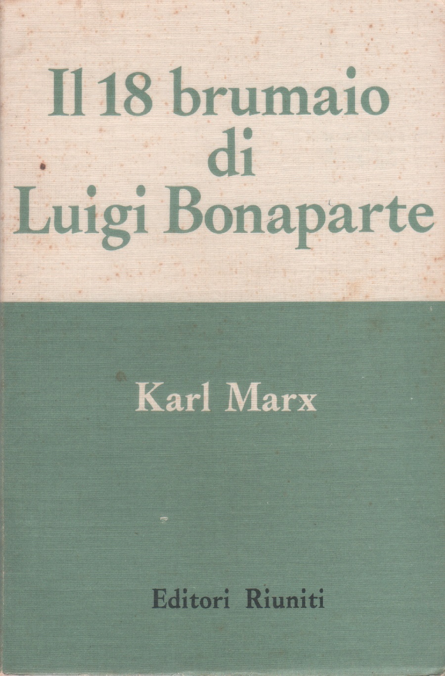 Il 18 brumaio di Luigi Bonaparte - Karl Marx