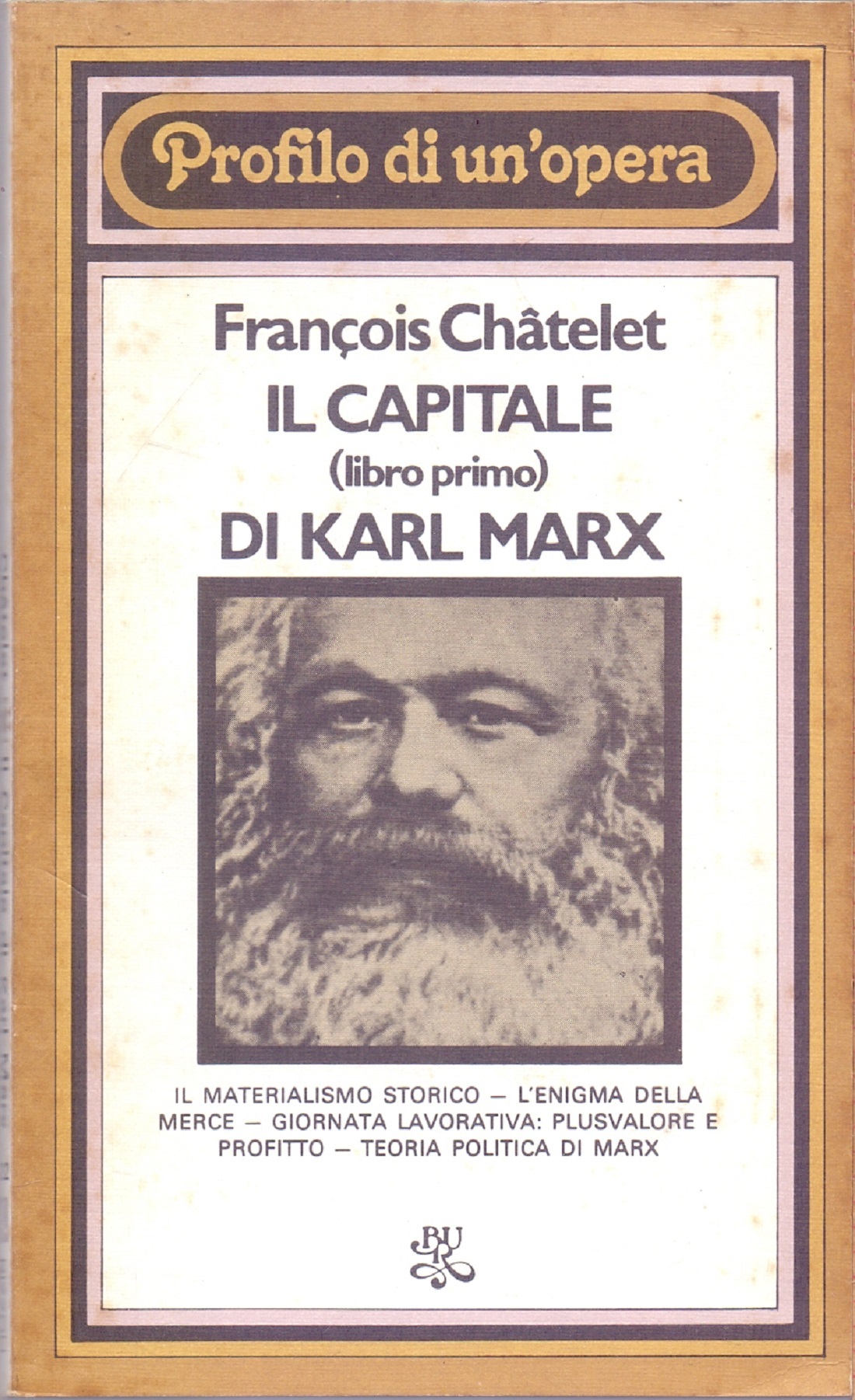 Il Capitale (libro primo) di Karl Marx - Francois Chatelet