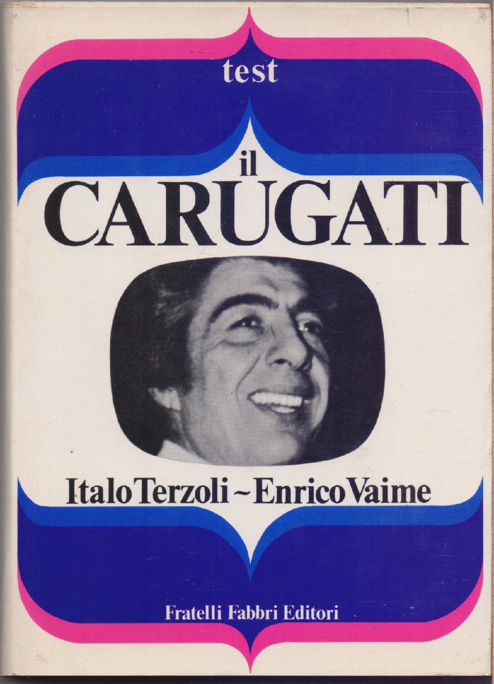 Il Carugati - Italo Terzoli e Enrico Vaime