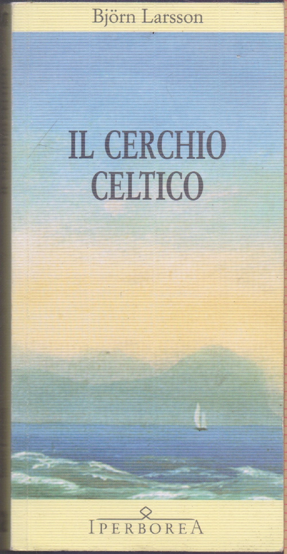 Il cerchio celtico - Bjorn Larsson