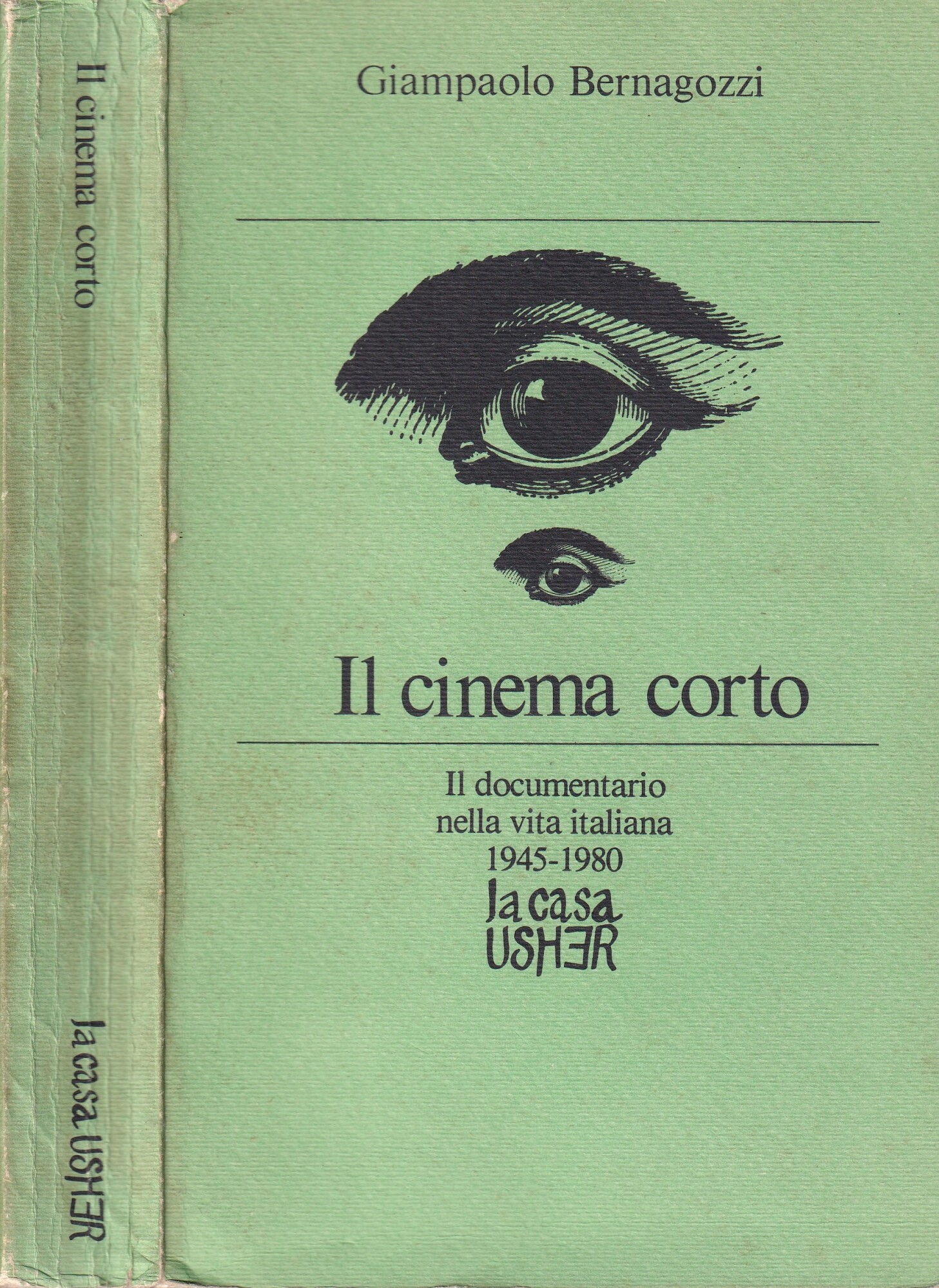 Il cinema corto. Il documentario nella vita italiana 1945-1980