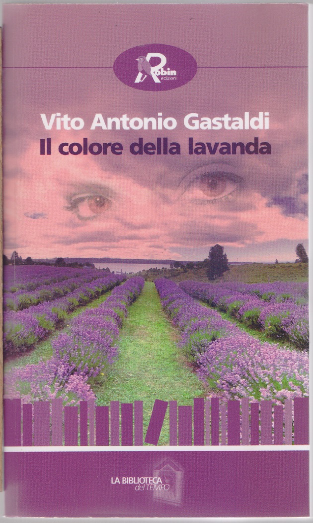 Il colore della lavanda - Vito Antonio Gastaldi