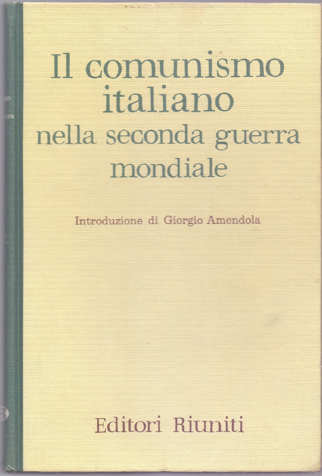 Il comunismo italiano nella seconda guerra mondiale - Introduzione di …