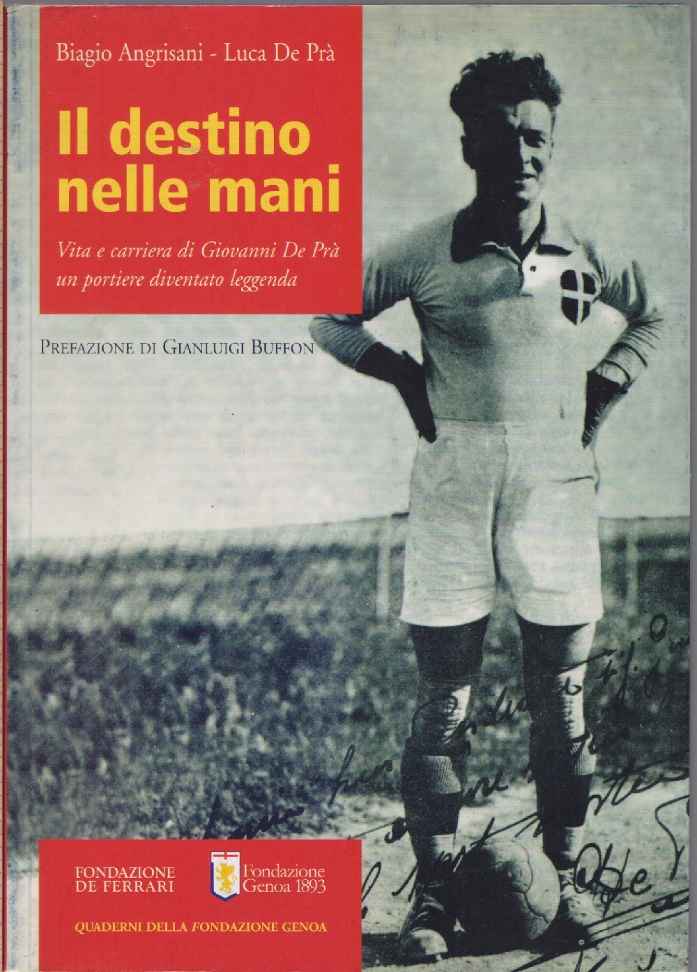 Il destino nelle mani. Vita e carriera di Giovanni De …