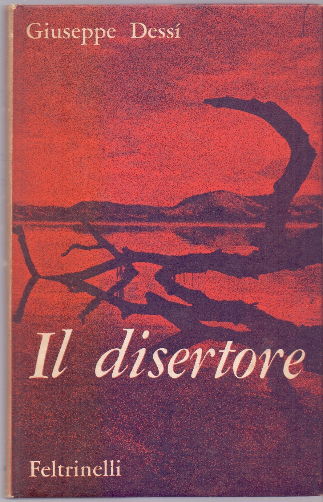 Il disertore - Giuseppe Dessì