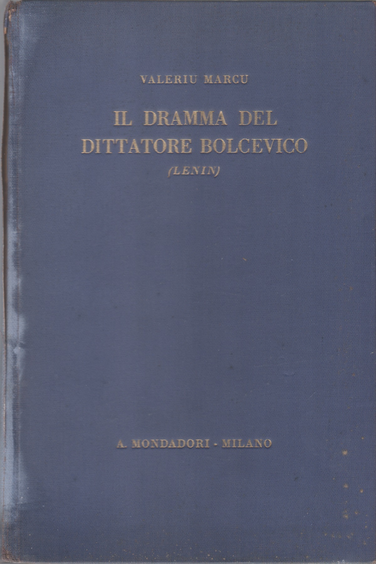 Il dramma del dittatore bolcevico (Lenin ) - Valeriu Marcu