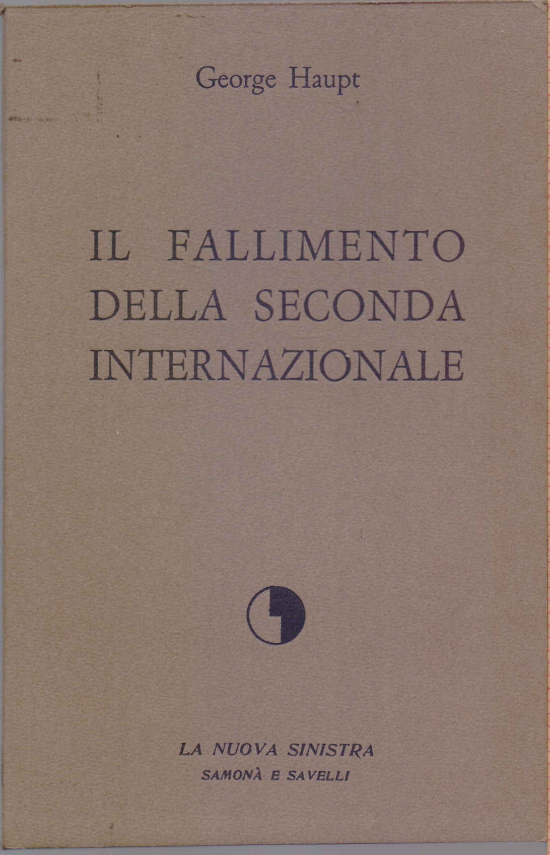 Il fallimento della Seconda Internazionale - George Haupt