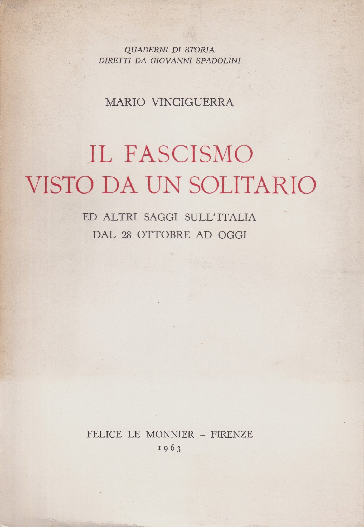 Il Fascismo Visto Da Un Solitario