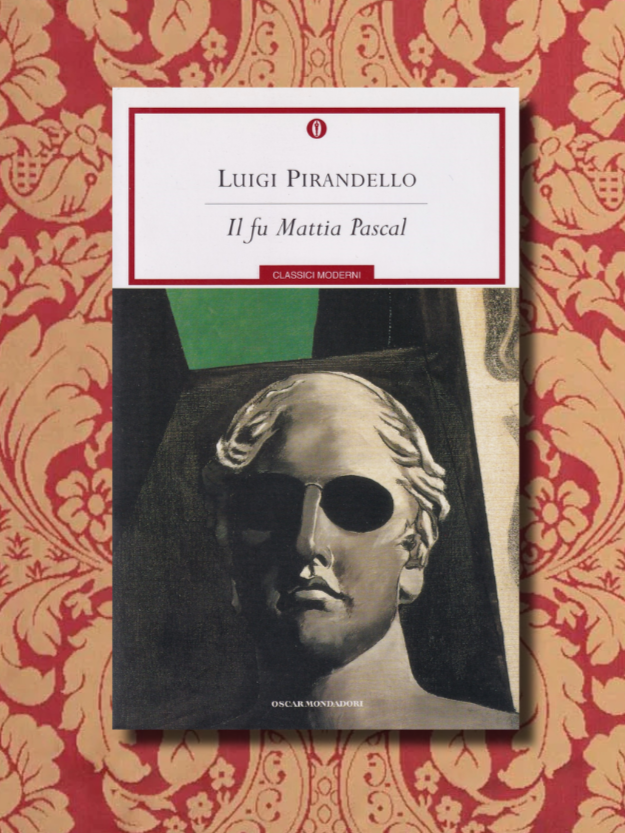 Il fu Mattia Pascal. Oscar Classici Moderni