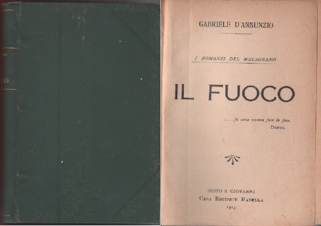 Il fuoco. I romanzi del melograno - Gabriele D'Annunzio ed. …