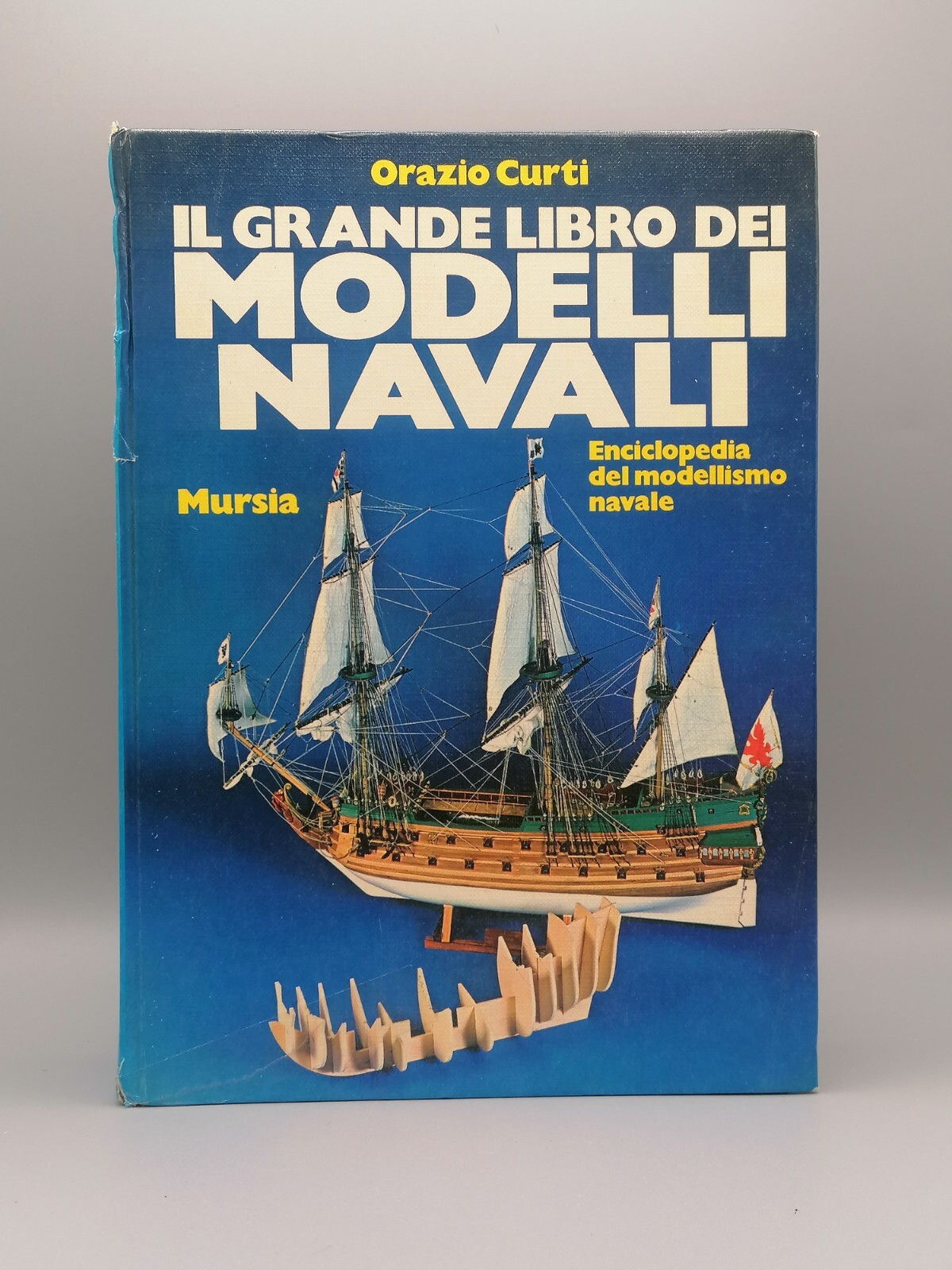 Il Grande Libro Dei Modelli Navali Orazio Curti Settima Edizione …