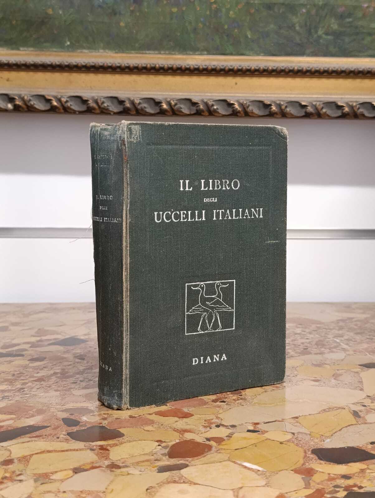 Il Libro Degli Uccelli Italiani. Manuale di Ornitologia Italiana. Elenco …