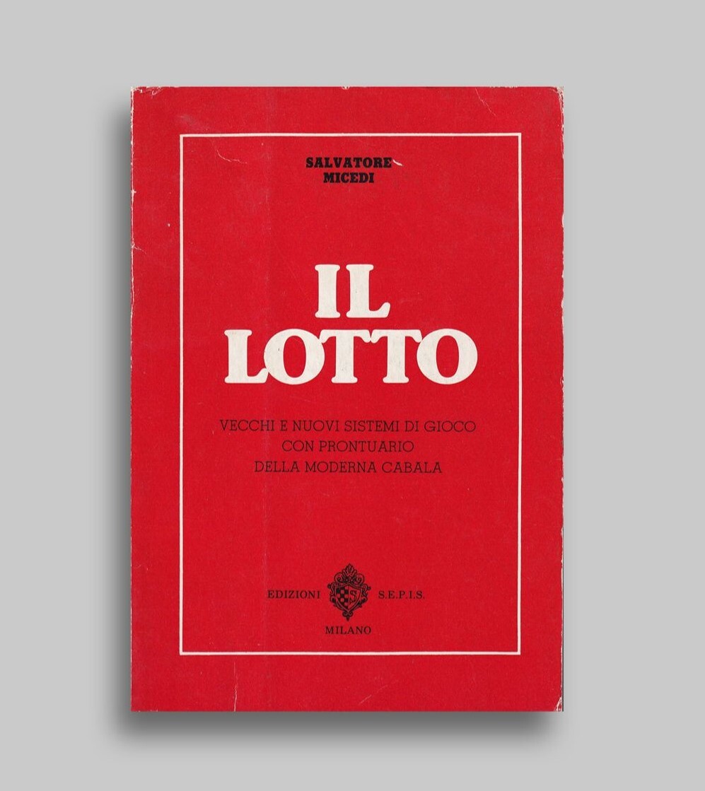 Il Lotto - Salvatore Micedi, Libro Vecchi e nuovi sistemi …
