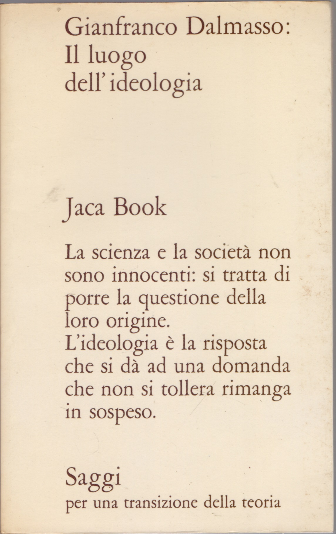 Il luogo dell'ideologia - Gianfranco Dalmasso