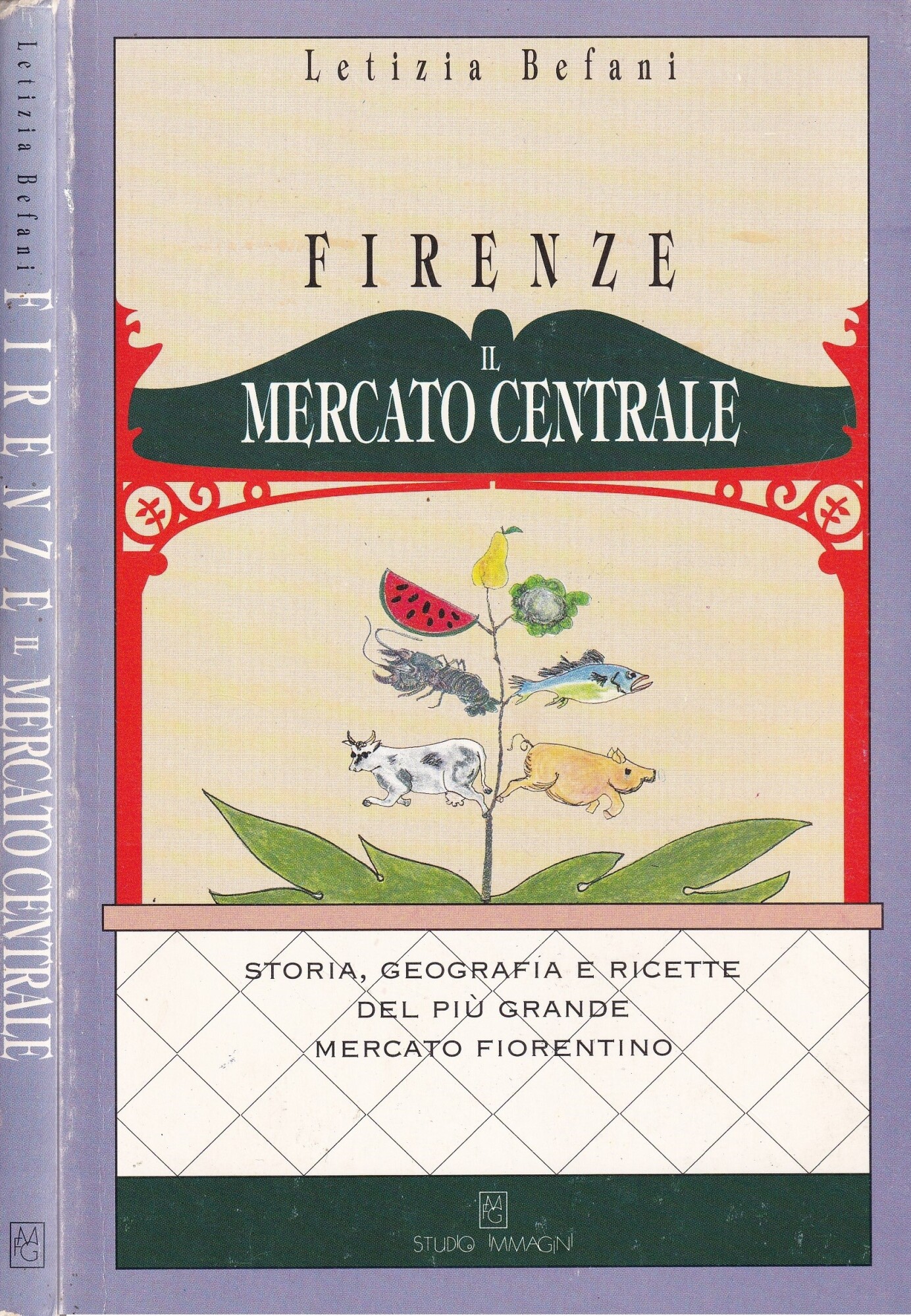 Il Mercato Centrale di Firenze. Storia, Geografia e Ricette del …