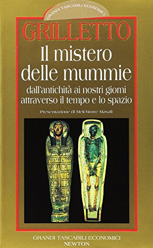 Il mistero delle mummie - Renato Grilletto