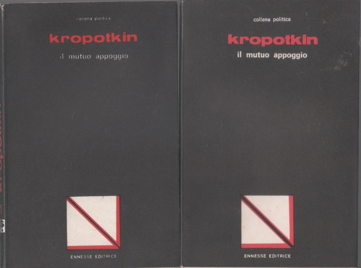 Il mutuo appoggio. 2 volumi - Pëtr A. Kropotkin