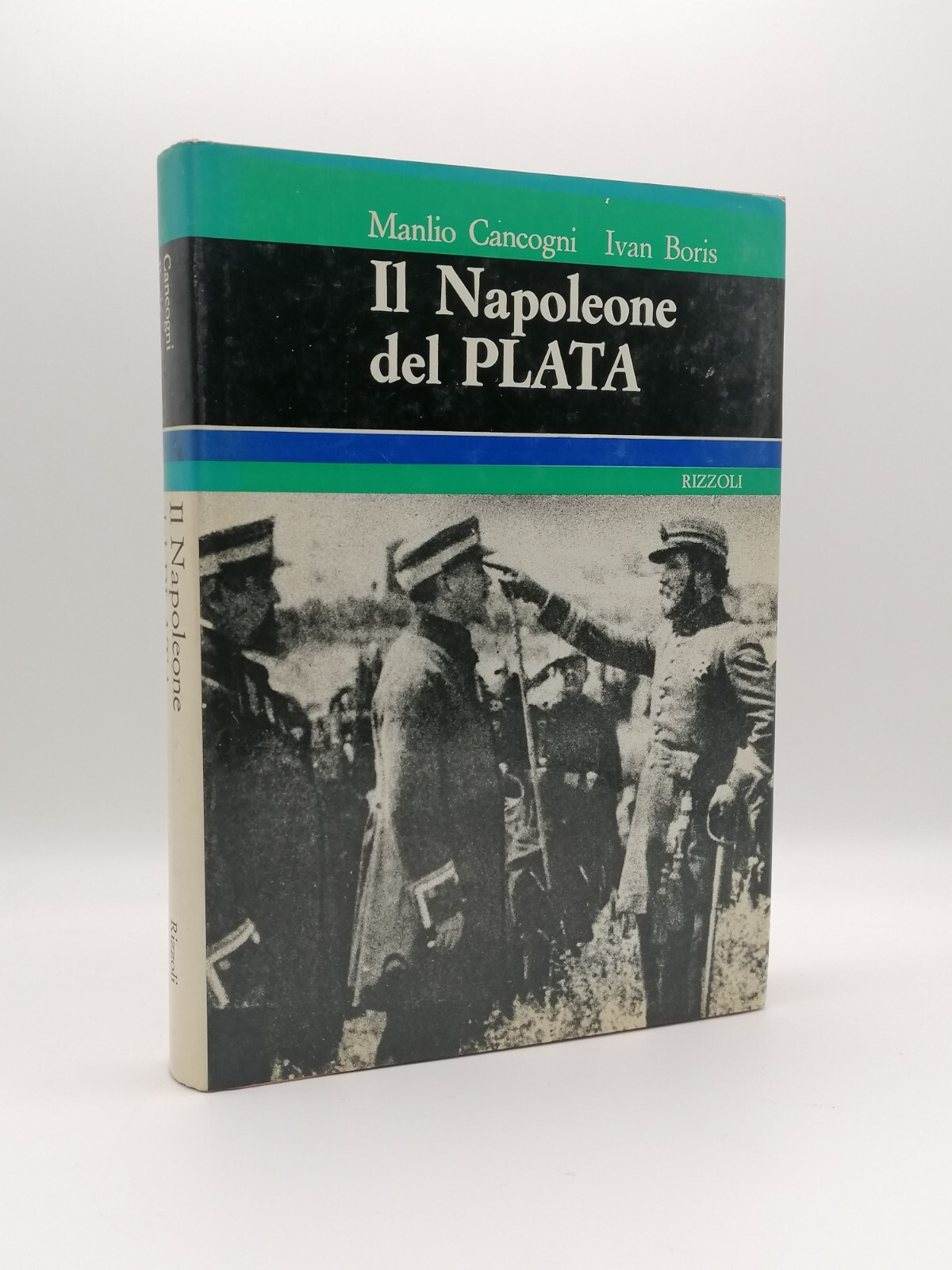 Il Napoleone Del Plata Libro Cancogni Boris Prima Edizione 1970 …