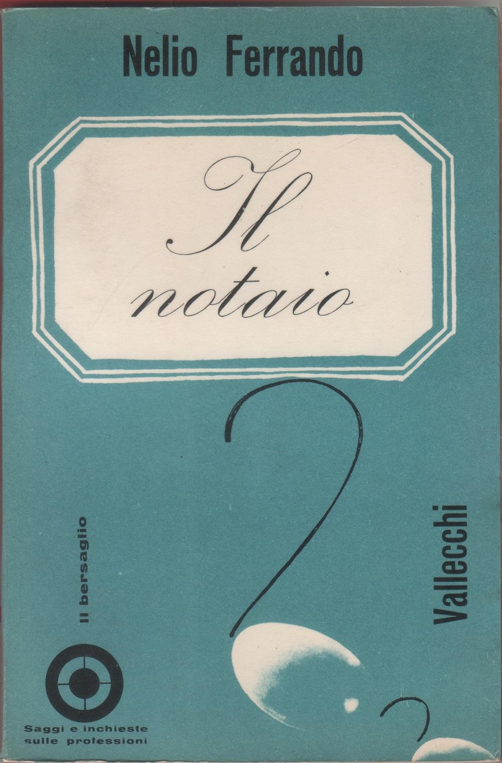 Il notaio - Nelio Ferrando