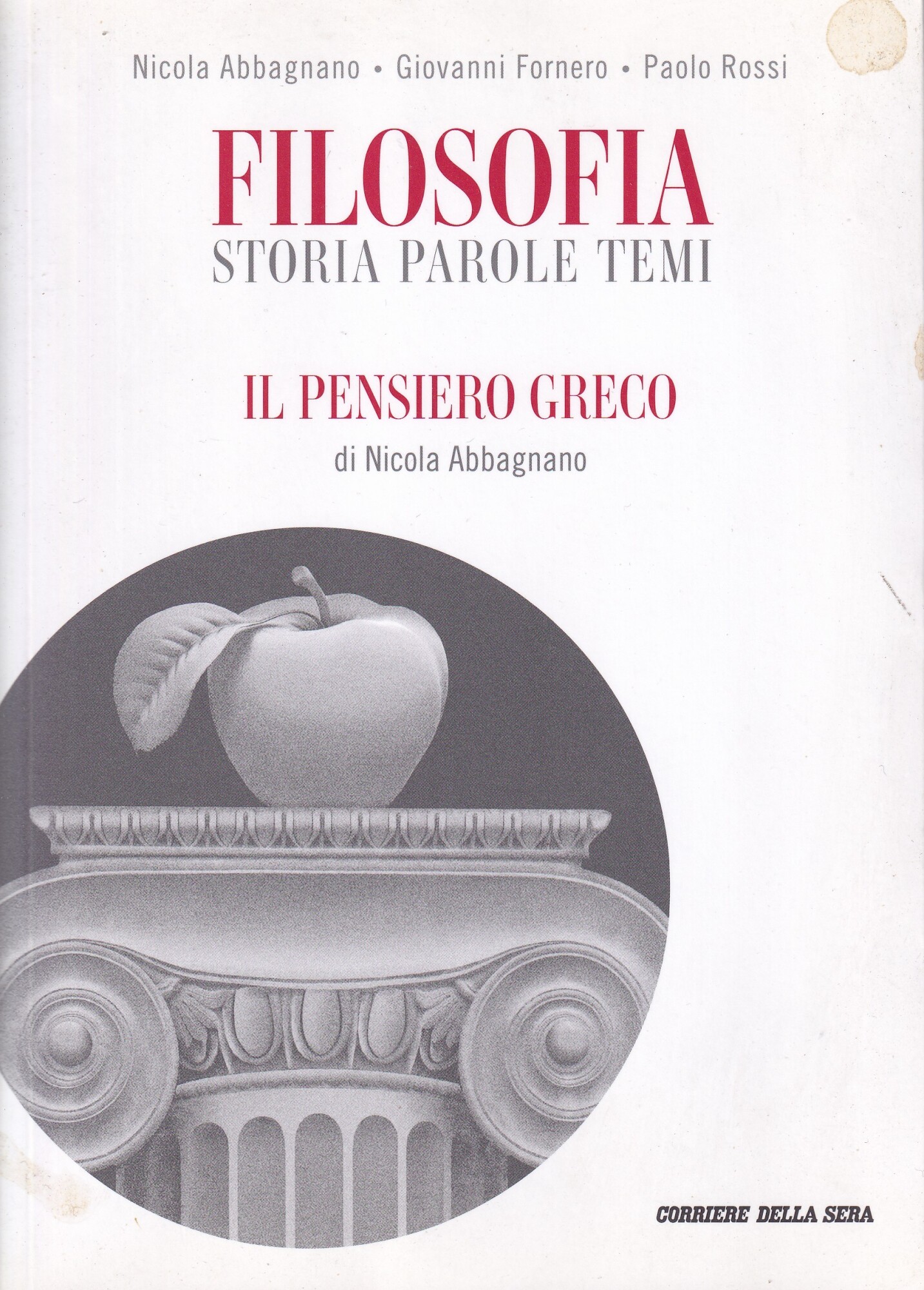 Il Pensiero Greco. Filosofia Storia Parole Temi