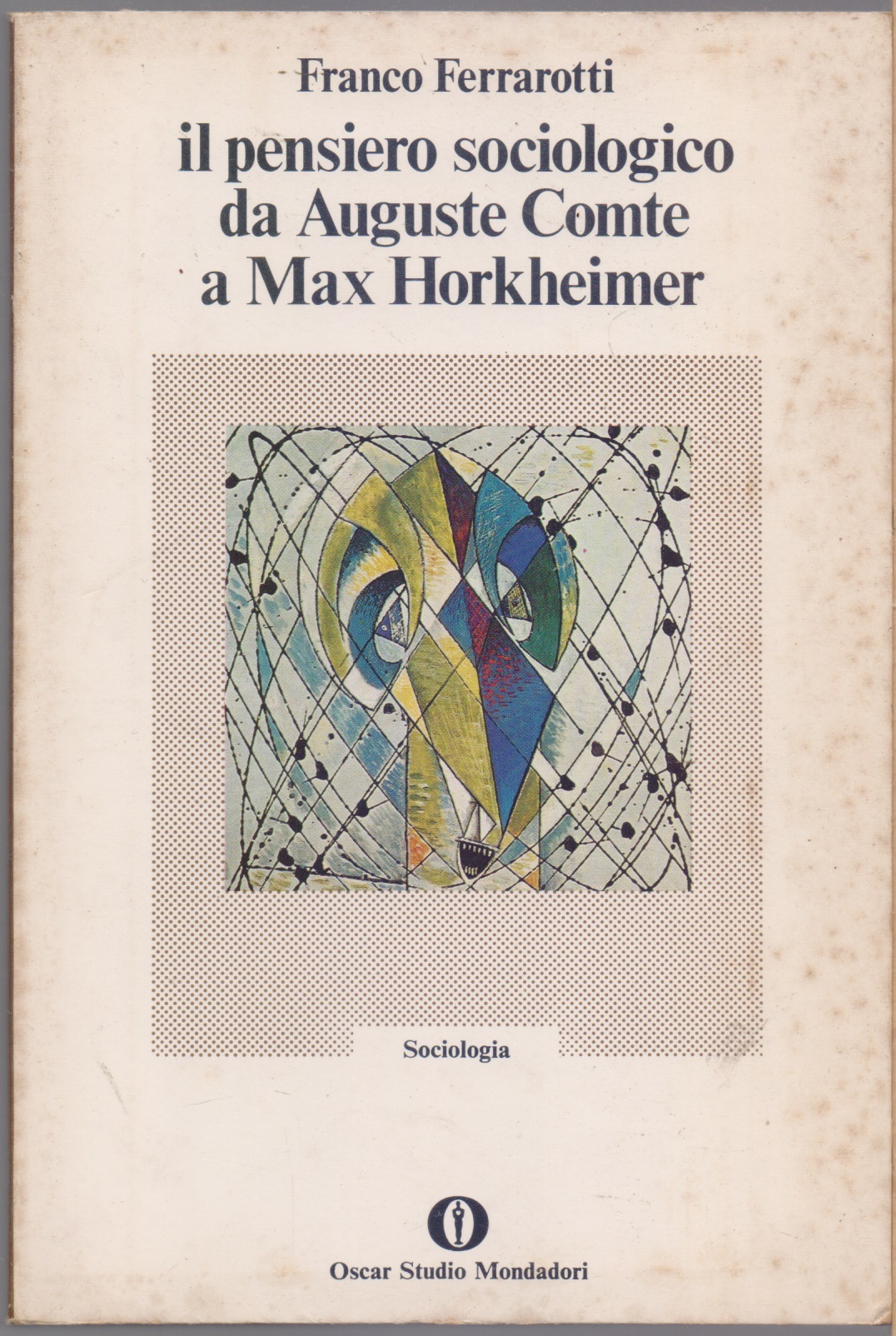 Il pensiero sociologico da Auguste Comte a Max Horkheiner - …