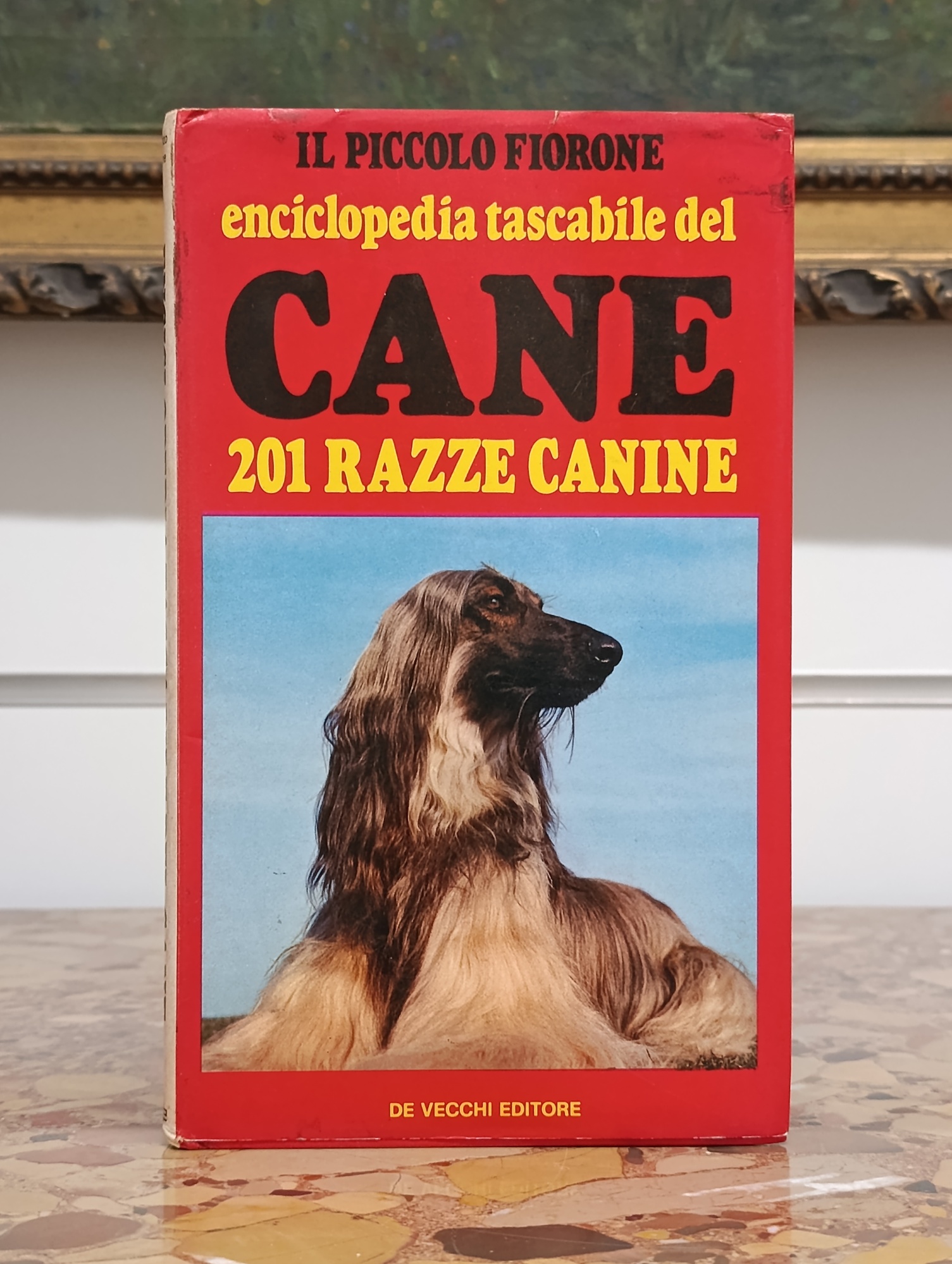 Il Piccolo Fiorone. Enciclopedia Tascabile del Cane. 201 Razze Canine