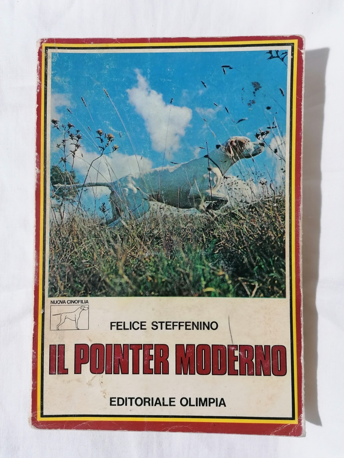Il Pointer Moderno - Felice Steffenino Libro Cani da Caccia …