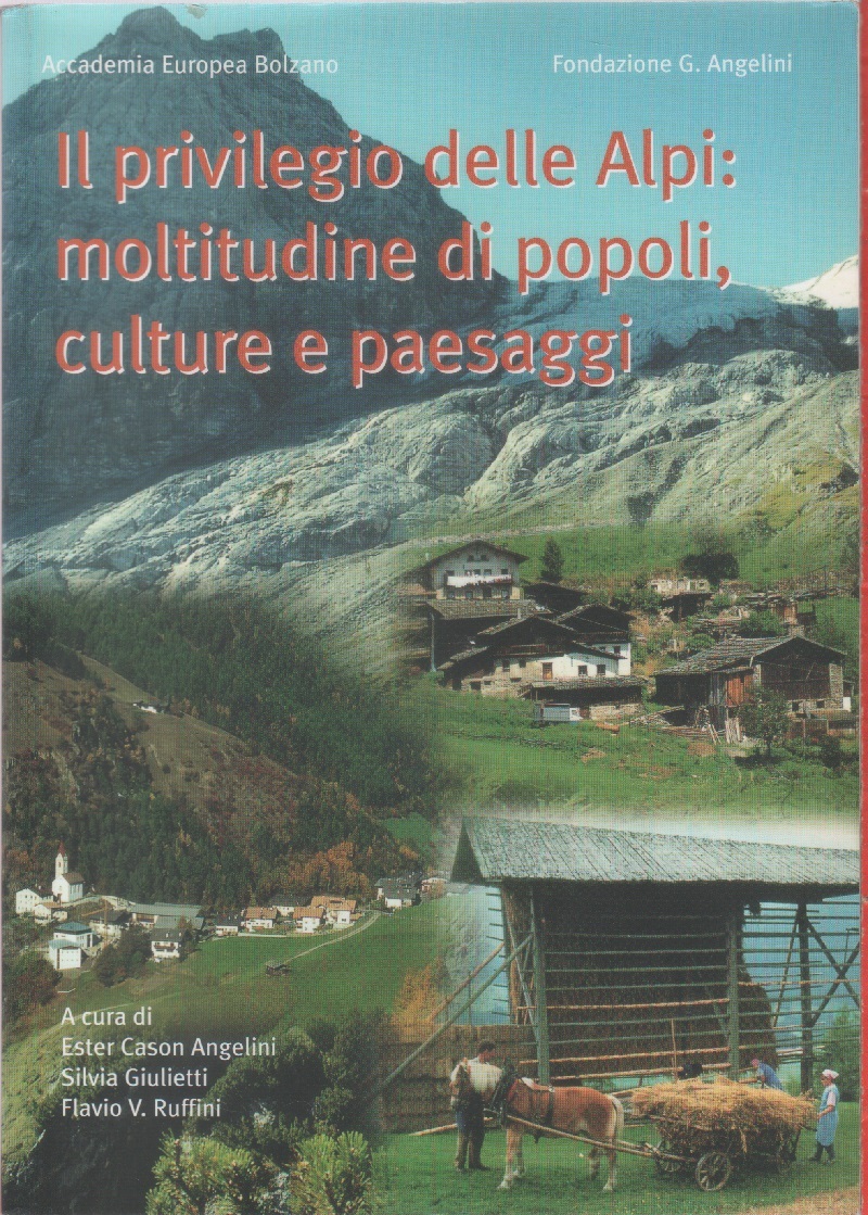 Il privilegio delle Alpi: moltitudine di popoli, culture e paesaggi