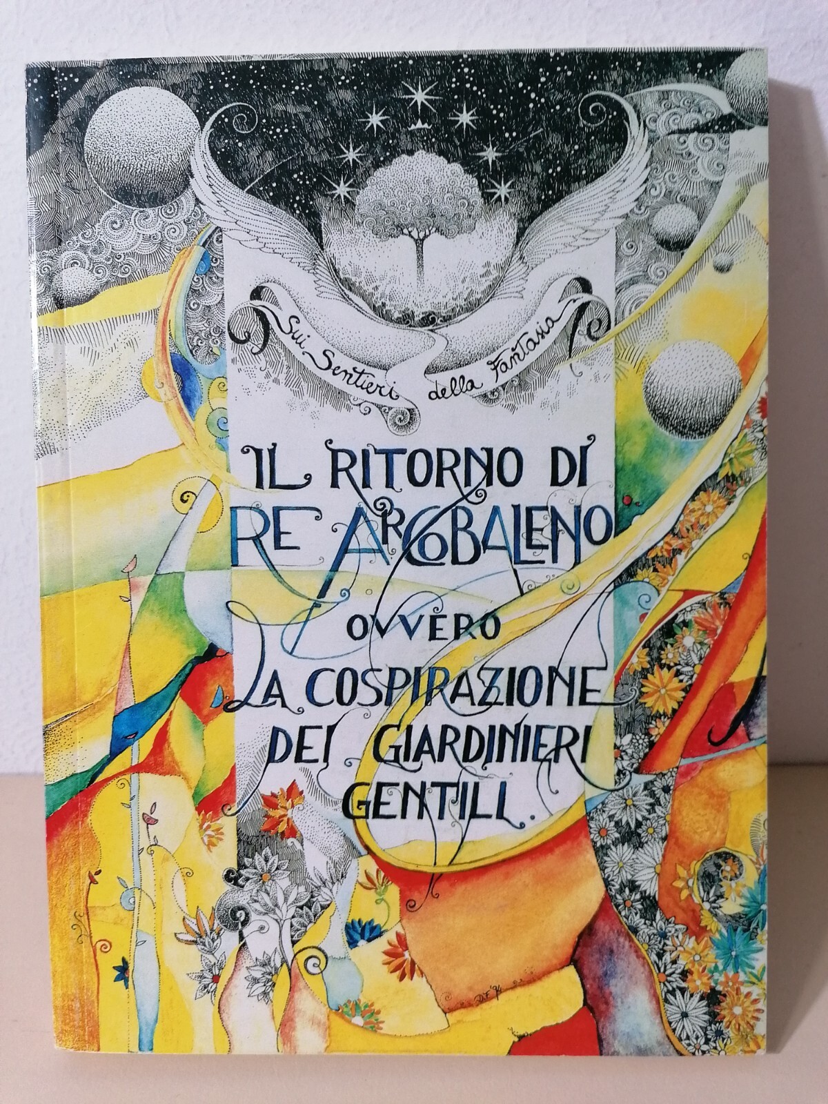 Il Ritorno Di Re Arcobaleno Ovvero La Cospirazione Dei Giardinieri …