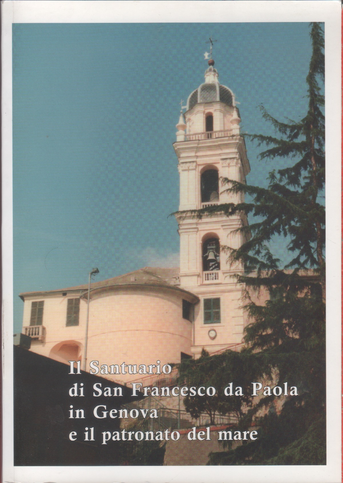 Il Santuario di San Francesco da Paola in Genova e …