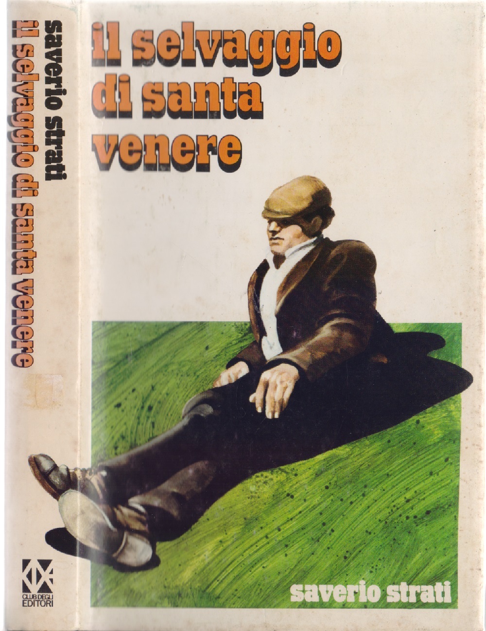 Il selvaggio di santa venere - Saverio Strati