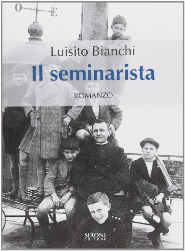 Il seminarista - Luisito Bianchi