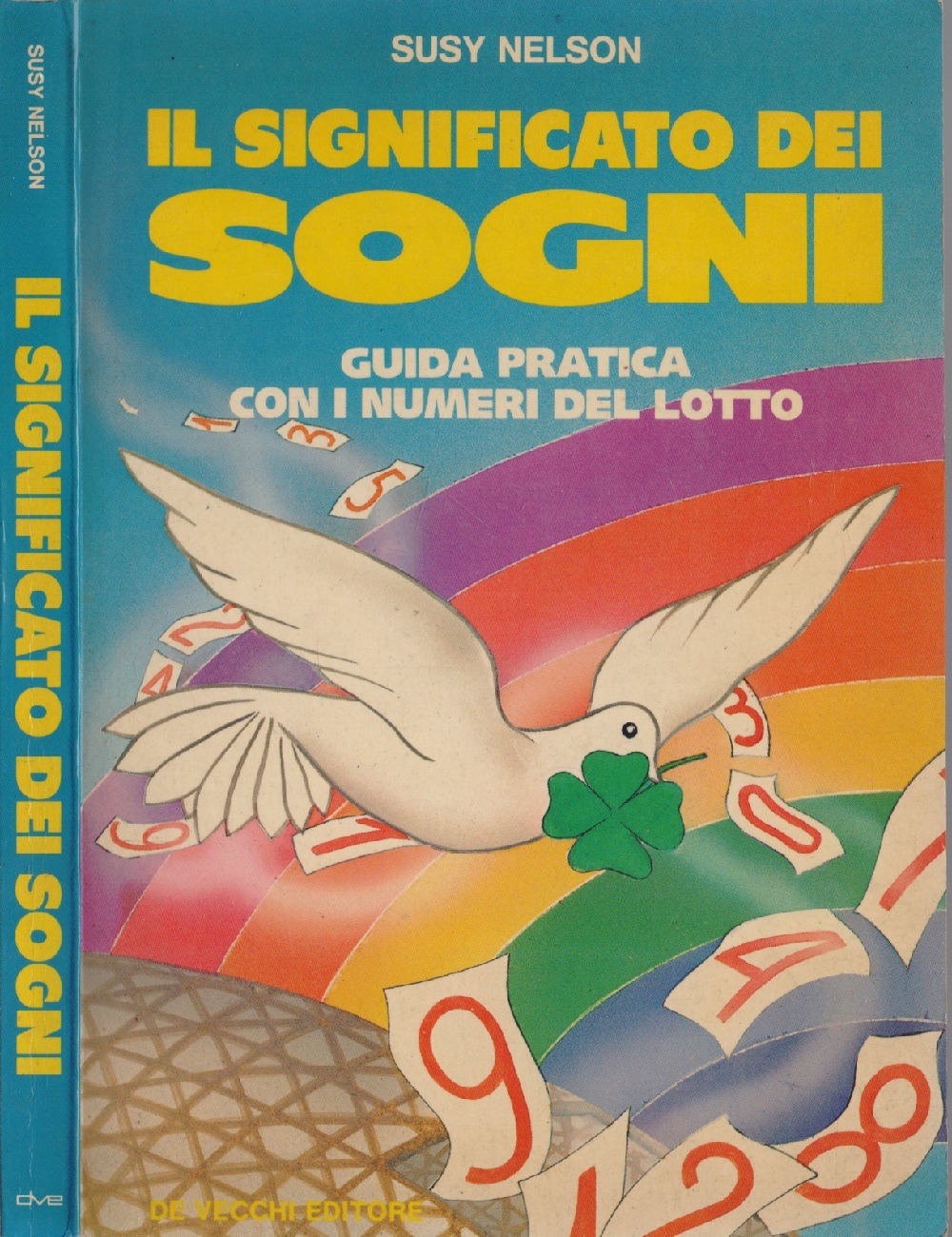 Il significato dei sogni. Guida pratica con i numeri del …