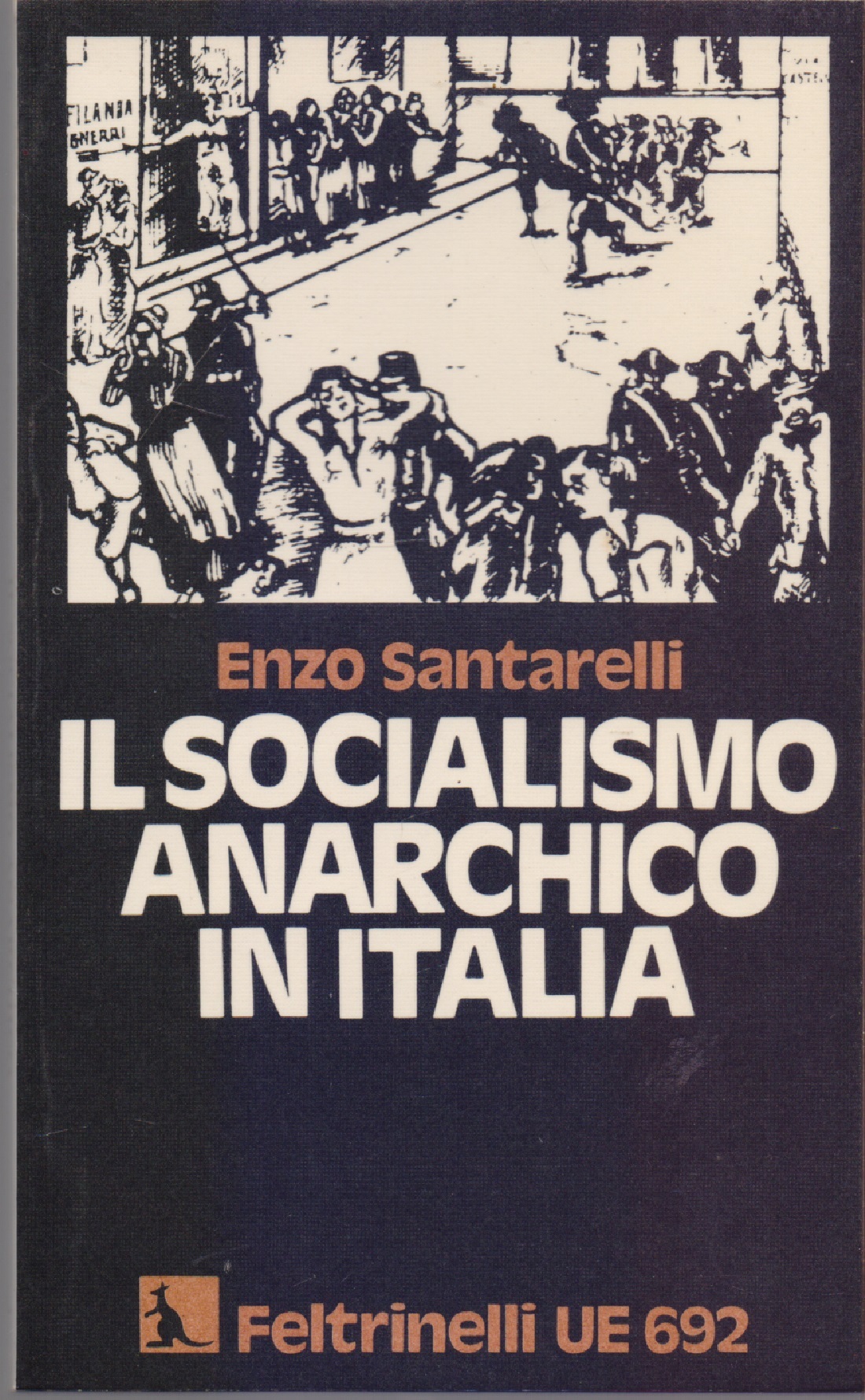 Il socialismo anarchico in Italia - Enzo Santarelli