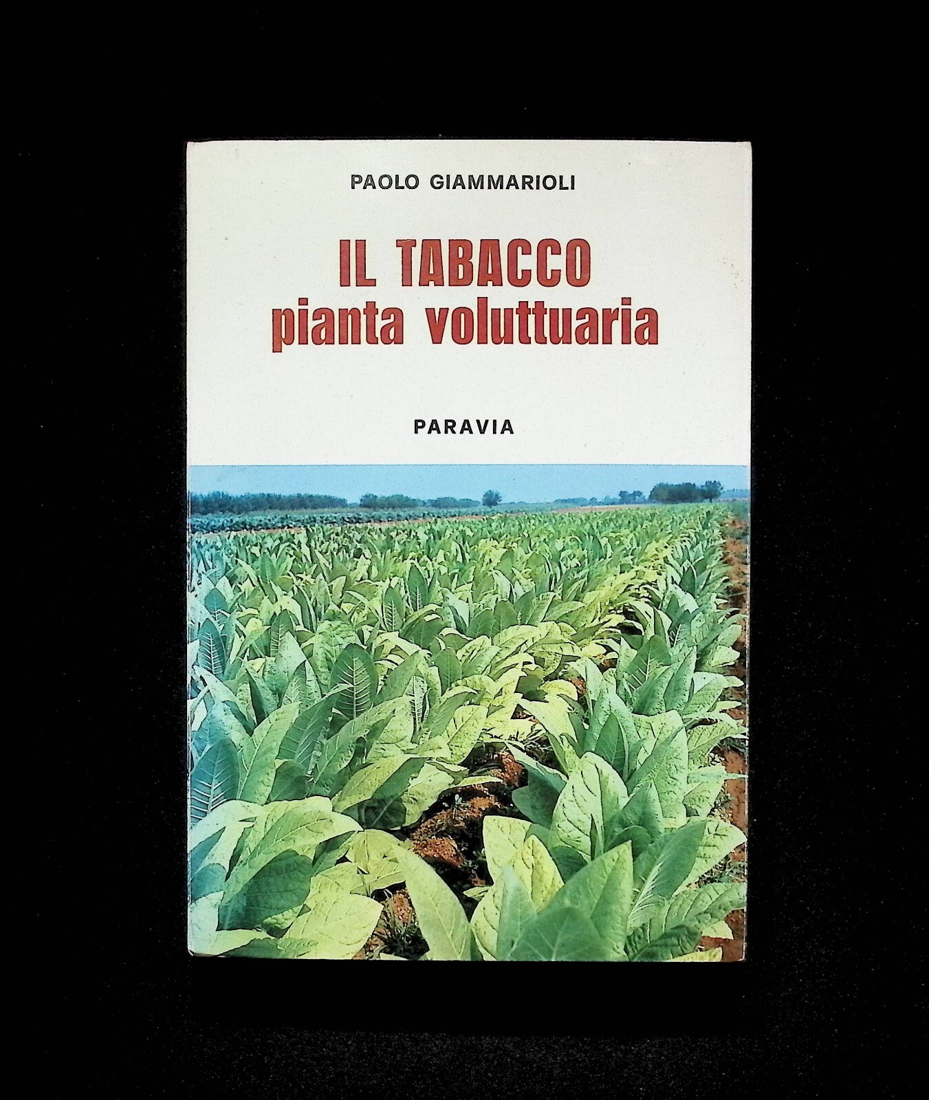 Il Tabacco Pianta Voluttuaria Libro Giammarioli Paravia 1962 Terza Edizione